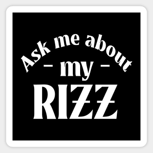 Ask Me About My Rizz Sticker